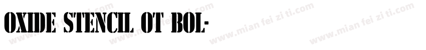 Oxide Stencil OT Bol字体转换